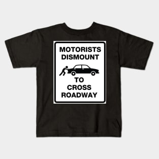 Motorists Dismount to Cross Roadway Kids T-Shirt